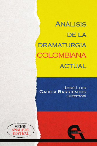 Libro Anã¡lisis De La Dramaturgia Colombiana Actual - Aa....