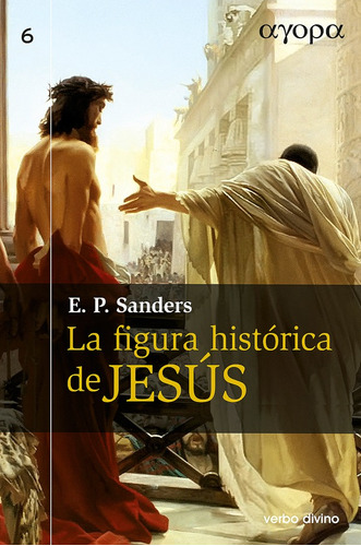 La Figura Histórica De Jesús, De E. P. Sanders. Editorial Verbo Divino, Tapa Blanda En Español, 2021