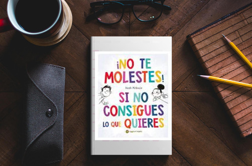 No Te Molestes Si No Consigues Lo Que Quieres *la Vida Misma