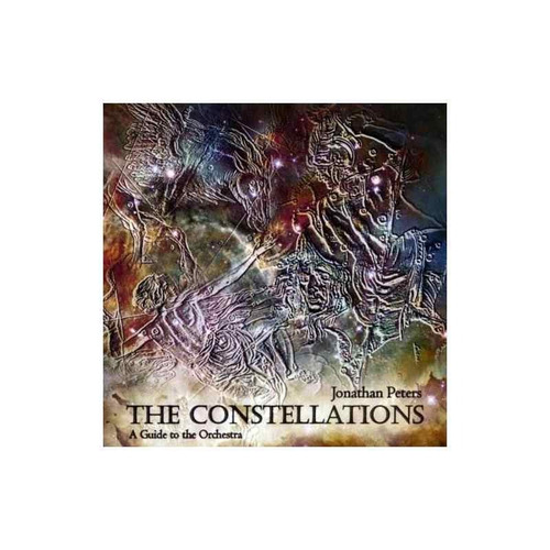 Peters Jonathan Constellations: Guide To The Orchestra Cd