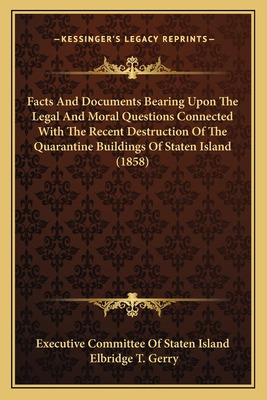 Libro Facts And Documents Bearing Upon The Legal And Mora...
