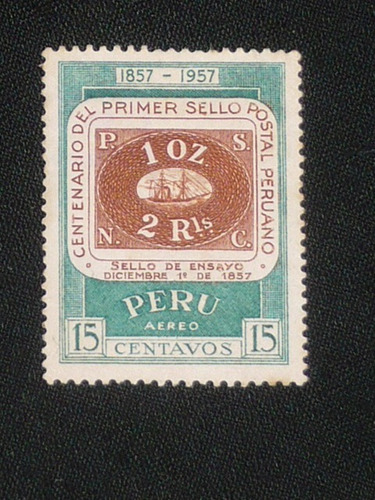 Centenario Del Primer Sello Postal Peruano