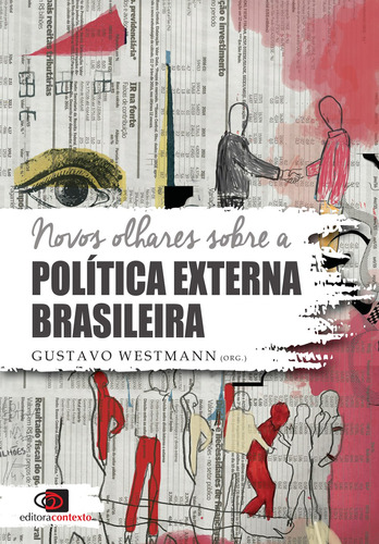 Novos olhares sobre a política externa brasileira, de  Westmann, Gustavo. Editora Pinsky Ltda, capa mole em português, 2017