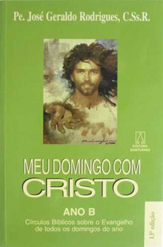 Meu Domingo Com Cristo - Ano B