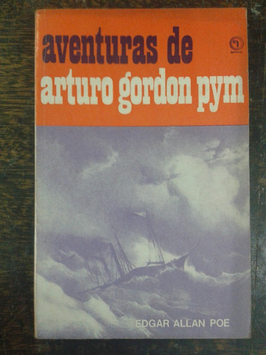 Aventuras De Arturo Gordon Pym * Edgar Allan Poe * 1973 *