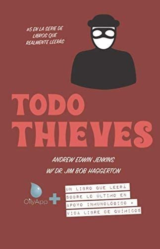 Libro Todo Thieves: Un Libro Que Leerá Sobre Lo Último Ap