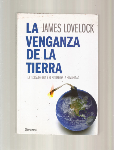 La Venganza De La Tierra James Lovelock  +*