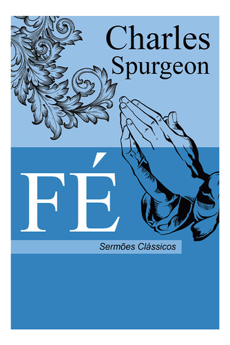Kit 2 Livros Sermões Justificação Pela Graça E Fé Charles Spurgeon