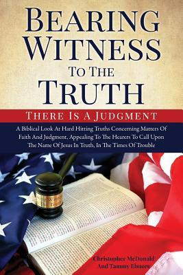 Libro Bearing Witness To The Truth - Christopher Mcdonald...