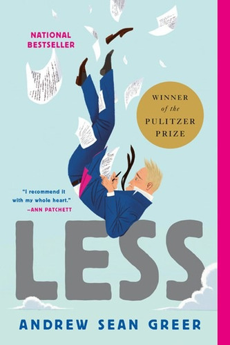 Less (Winner of the Pulitzer Prize): A Novel, de Greer, Andrew. Editorial Back Bay Books, tapa blanda en inglés, 2018