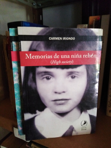 Memorias De Una Niña Rehen - Carmen Iriondo