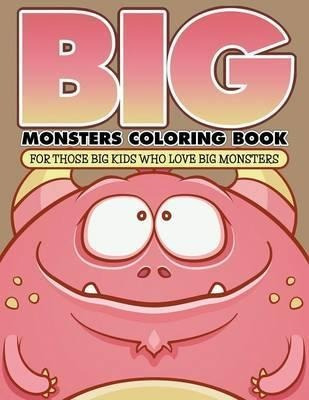 Big Monsters Coloring Book - Bowe Packer (paperback)