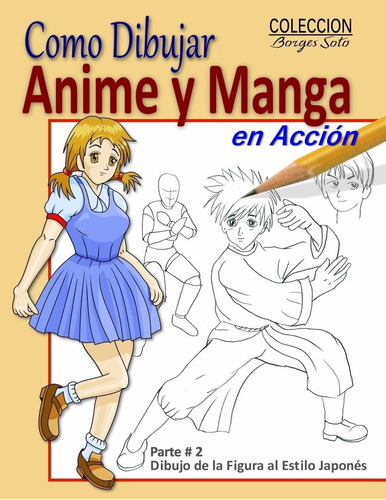 Cómic Como Dibujar Anime Y Manga En Accion / Dibujo D Lcc