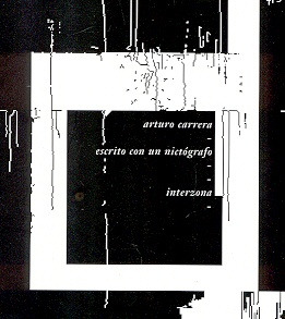 Escrito Con Un Nictógrafo - Arturo Carrera