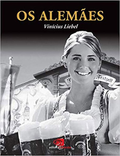 Os Alemães: Coleçao Povos E Civilizaçoes, De Liebel, Vinicius. Editora Contexto, Capa Mole, Edição 1ª Edição - 2018 Em Português