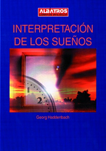 Interpretación De Los Sueños - Georg Haddenbach