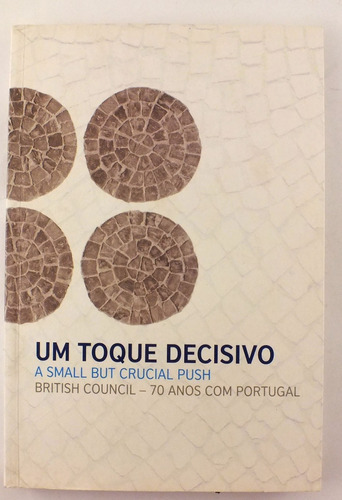 Livro Um Toque Decisivo A Small But Crucial Push 1ª Ed B2943