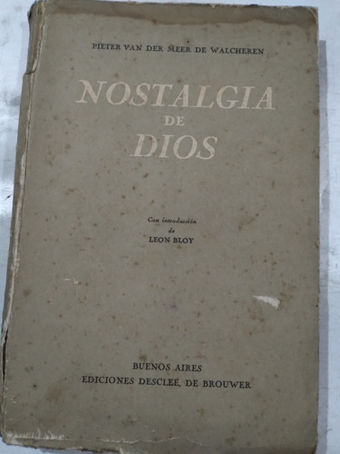 Nostalgia De Dios: Pieter Van Der Meer De Walcheren 