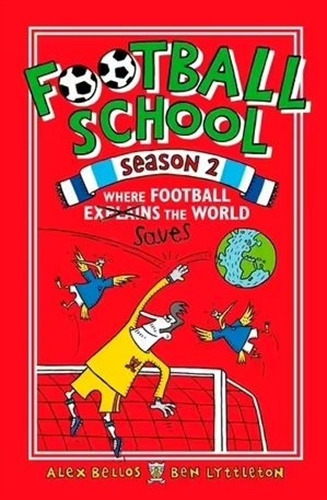 Where Football Explains The World - Football School Season 2, De Bellos, Alex. Editorial Walker, Tapa Blanda En Inglés Internacional