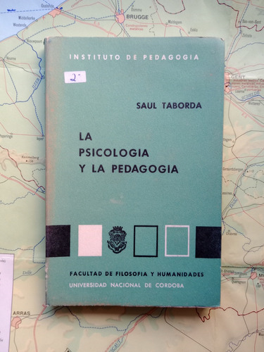 Saul Taborda - La Psicología Y La Pedagogía / Unc 1959