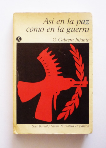 G. Cabrera Infante - Asi En La Paz Como En La Guerra