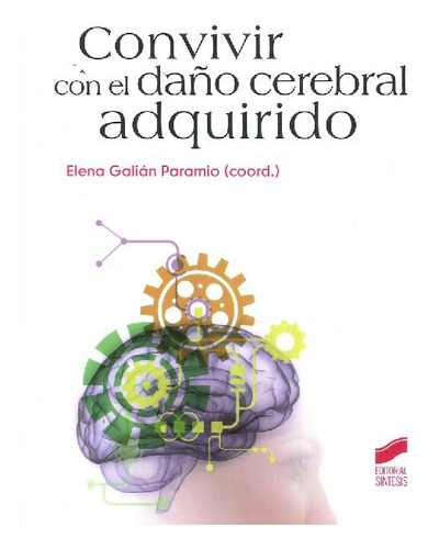 Libro Convivir Con El Daño Cerebral Adquirido De Elena Galiá