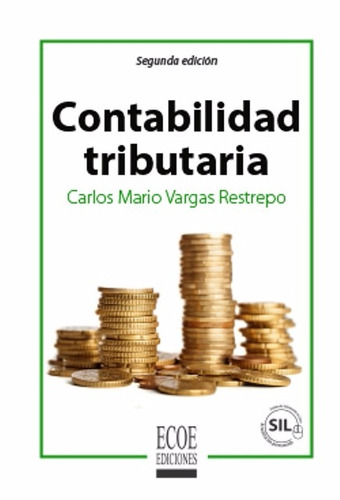 Contabilidad Tributaria / Carlos Mario Vargas / Ecoe