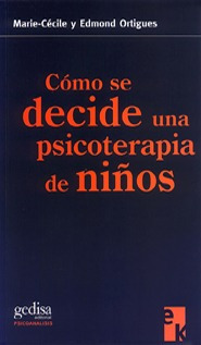 Cómo Se Decide Una Psicoterapia De Niños, Ortigues, Gedisa