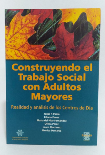 Libro Construyendo El Trabajo Social Con Un Adulto Mayores