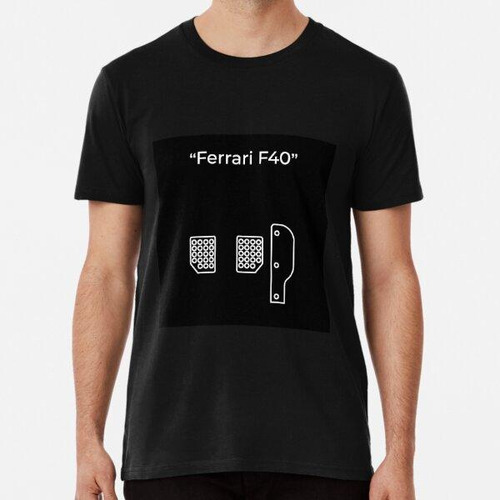 Remera Ferrari F40 Pedals Algodon Premium