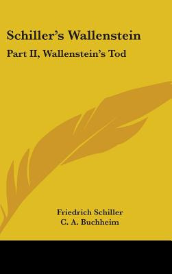 Libro Schiller's Wallenstein: Part Ii, Wallenstein's Tod ...