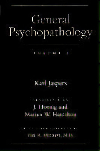 General Psychopathology: Volume 1, De Karl Jaspers. Editorial Johns Hopkins University Press, Tapa Blanda En Inglés