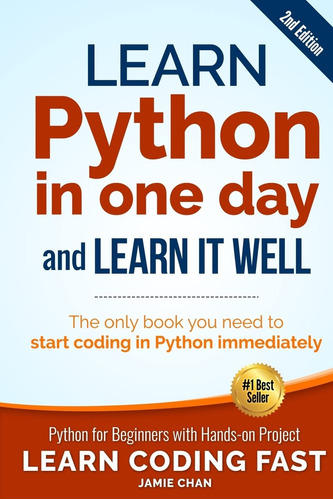 Book : Learn Python In One Day And Learn It Well (2nd...