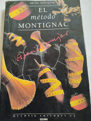 El Método Montignac Especial Mujeres Michel Montignac 