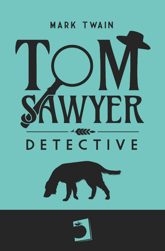 Libro Tom Sawyer, Detective - Twain, Mark