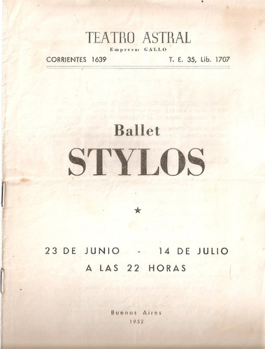 Stylos Ballet Programa Teatro Astral Junio-julio 1952