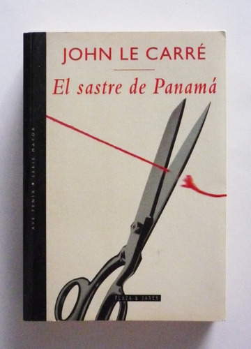 John Le Carre - El Sastre De Panama 