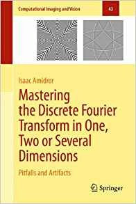 Mastering The Discrete Fourier Transform In One, Two Or Seve