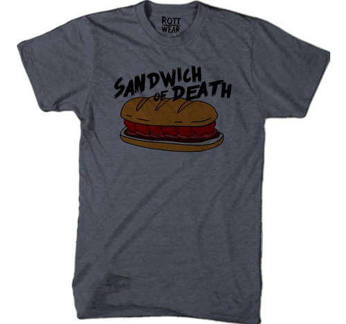 Playera Sandwich Of Death Un Show Mas Rott Wear Envío Gratis