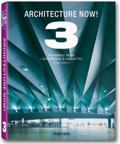 Architecture Now 3 Arquitectura Hoy - Jodidio, Philip