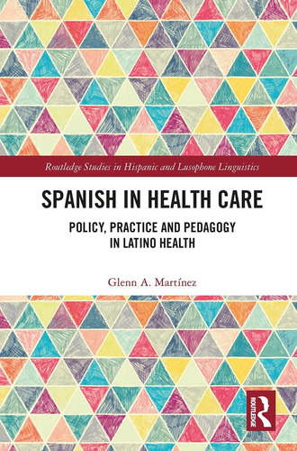 Libro: El Español En El Cuidado De La Salud: Política, Práct