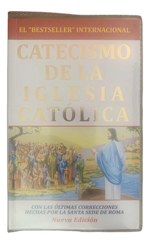 Catecismo De La Iglesia Católica.