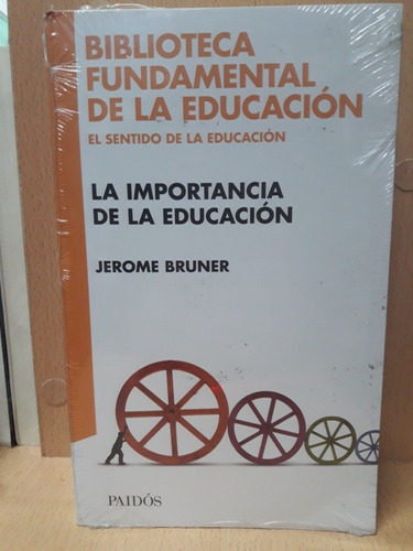 La Importancia De La Educación - Bruner - Nuevo - Devoto 