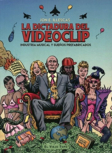 La Dictadura Del Videoclip, Jon Illescas, Viejo Topo