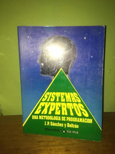 Libro Sistemas Expertos Programación - J.p Sanchez Y Beltran