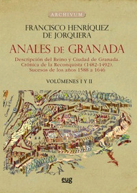 Anales Granada 2vol Descripcion Del Reino Y Ciudad De Grana