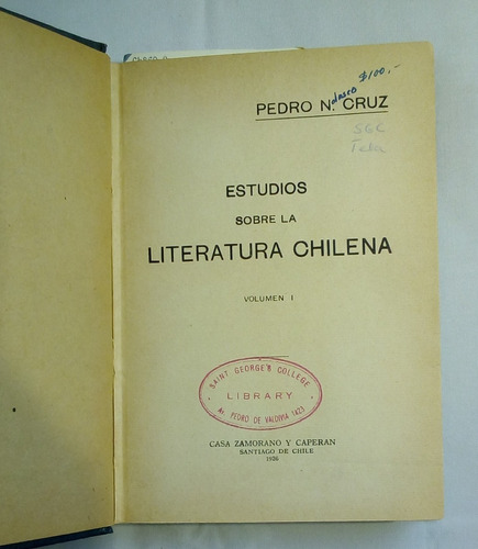 Estudios Sobre La Literatura Chilena. Pedro N. Cruz. Tomo I