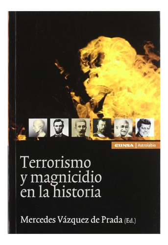 Libro Terrorismo Y Magnicidio En La Historia  De Vazquez De