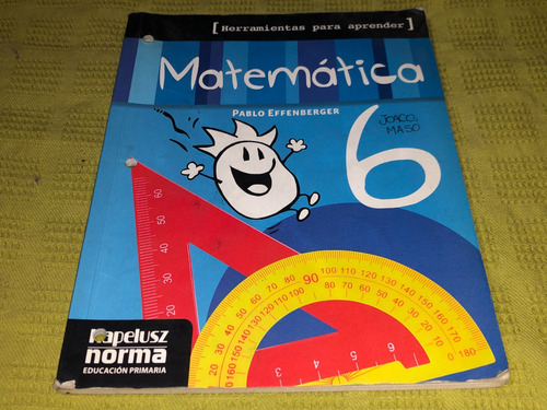 Matematica 6 Herramientas Para Aprender - Kapelusz Norma 