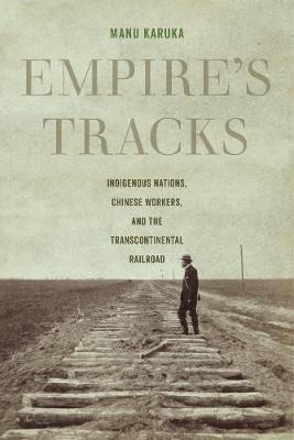 Empire's Tracks - Manu Karuka (paperback)